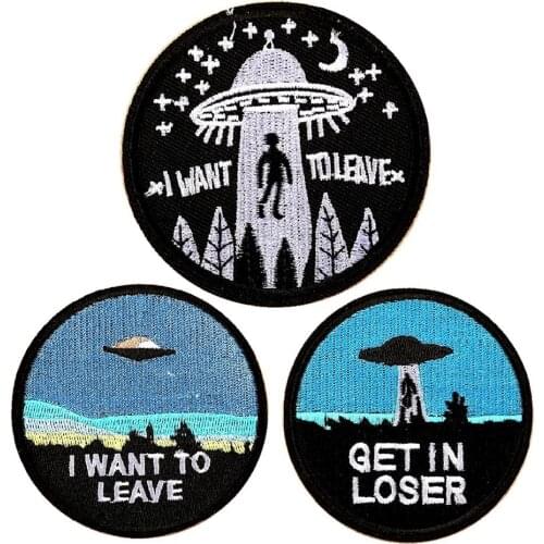 I Want To Leave Emberidery Patch Alien UFO Embroidered Space Badge Military for Clothing Backpack Tactical Patches