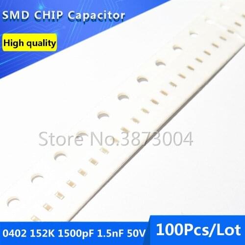 100pcs 0402 152K 1500pF 1.5nF 50V X7R 10% Thick Film Chip Multilayer Ceramic Capacitor