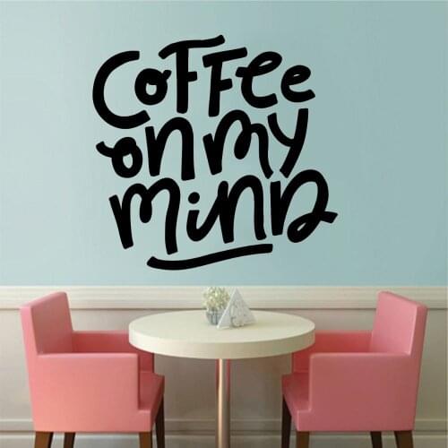 Coffee On My Mind Text Wall Art Sticker Decal For Cafe Coffee Shop And Kitchen Decoration A001498