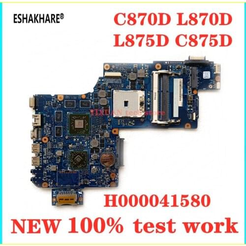 ESHAKHARE H000041580 For toshiba Satellite C870 L870 L875D C875D Laptop motherboard DDR3 Mainboard with Graphic Card test good