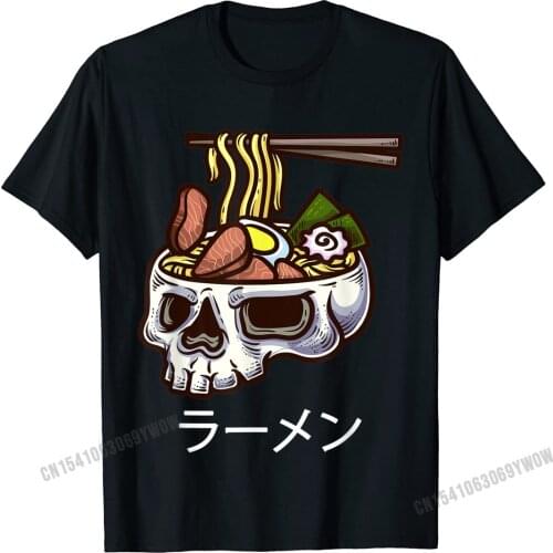 Ramen Noodles Japanese Noodles Skull Brain Food Bowl T-Shirt Camisas Men Rife Men Tshirts Family T Shirt Cotton Design