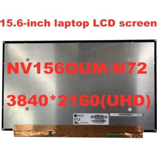 4K Laptop Matrix 15.6 "LED LCD Screen NV156QUM-N72 V3.0 NV156QUM N72 3840X2160 UHD 40pins Display Non-touch Replacement