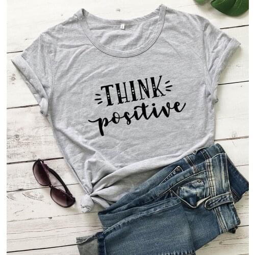 Think positive women fashion pure cotton slogan gift street style religion young hipster t shirt party vintage quote graphic top