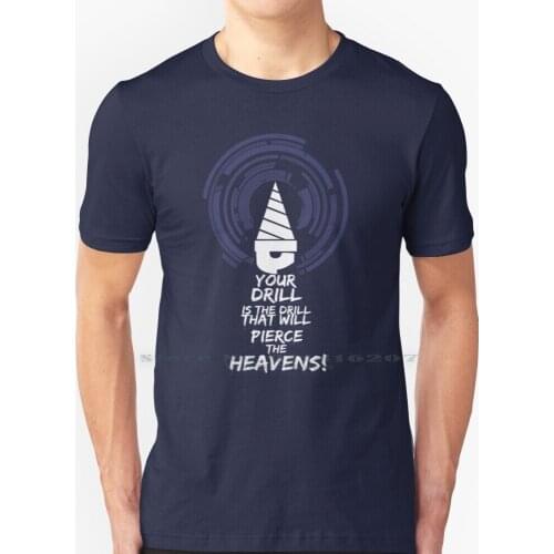 Drill The Heavens T Shirt 100% Pure Cotton Tengen Toppa Gurren Lagann Simon Drill Kamina Heaven