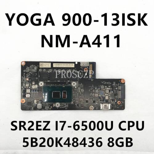Free shipping For BYG40 YOGA 900-13ISK Laptop Motherboard NM-A411 With SR2EZ I7-6500U CPU 8GB RAM H77 100% full Tested