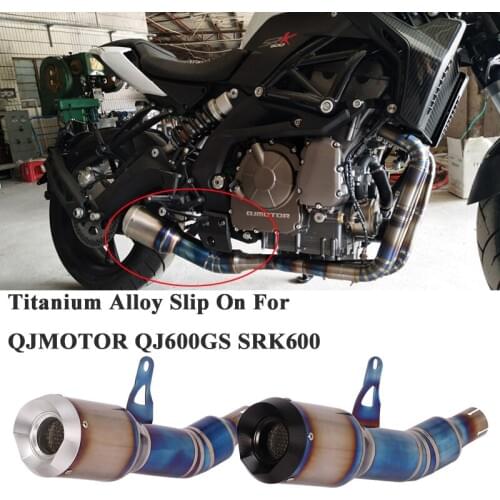 Titanium Alloy Slip On For QJMOTOR QJ600GS SRK600 Motorcycle Racing Exhaust Escape Modified Middle Tube Link Pipe Muffler CNC