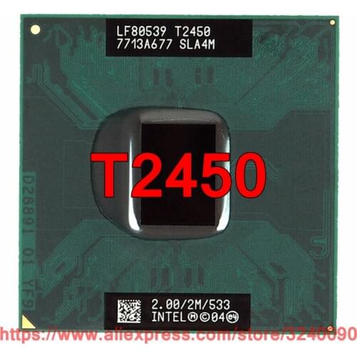 Original lntel Core 2 Duo T2450 CPU (2M Cache, 2.00 GHz, 533 MHz, 1-Core) For 945 943 chipset Laptop processor free shipping