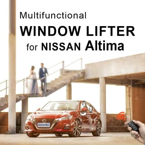 Automatic window closer for Nissan Altima L33 L34 automatic closing window lifter sunroof close mirror folding