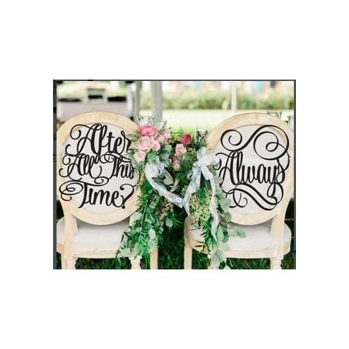 New wedding chair sign afer all this time and always Modern Calligraphy Wedding Decor, Mr & Mrs Wedding Signs, Sweet Table Decor