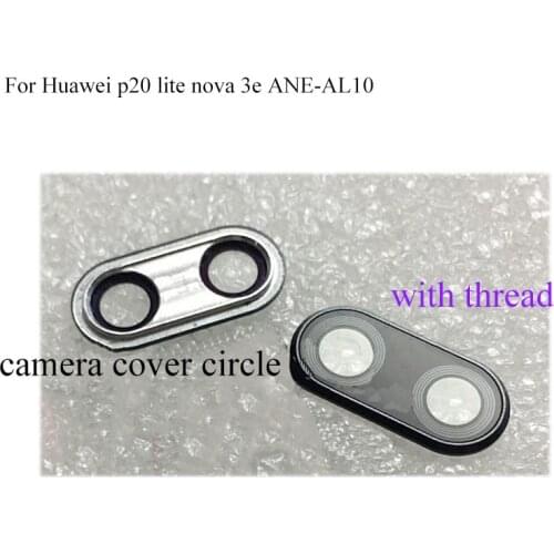 For Huawei P 20 lite p20 lite nova 3e ANE-AL10 Rear Back Camera Glass Lens +Camera Cover Circle Housing Parts Replacement