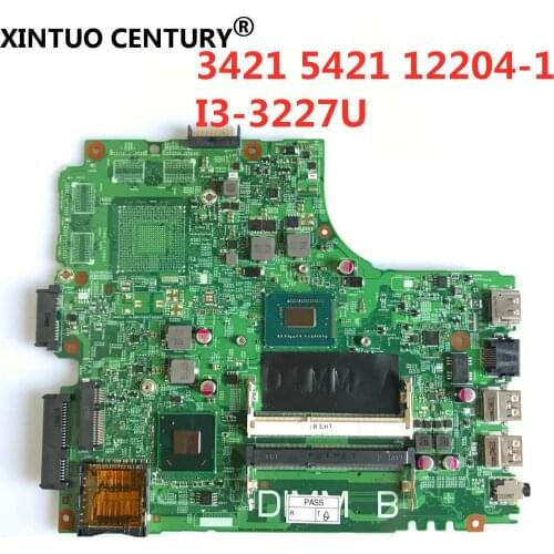 CN-07TT7V 07TT7V 7TT7V MainBoard FOR Dell for Inspiron 3421 5421 Laptop Motherboard 12204-1 with I3-3227U CPU 100% working