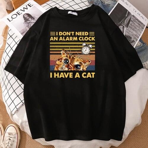 I don't Need An Alarm Clock I Have A Cat Print T-shirts Man Fashion New T-shirts Retro Breathable Top Travering Soft Men T-shirt