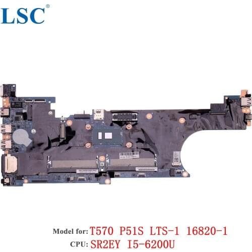 For Lenovo ThinkPad T570 Laptop Motherboard LTS-1 16820-1 FRU:02hl416 CPU: i5-6200U