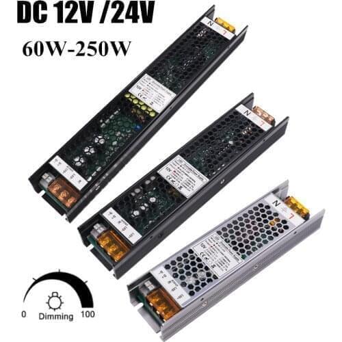 Ultra Thin Dimmerable LED Power Supply DC 12V 24V Lighting Transformers 60W 100W 150W 200W 250W AC 220V Driver For LED Strip