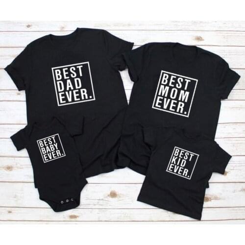 Best Dad Mom Kid Baby Ever Printed Family Matching T-shirts Funny Black Summer Family Look Outfits Fathers Mothers Day Gifts