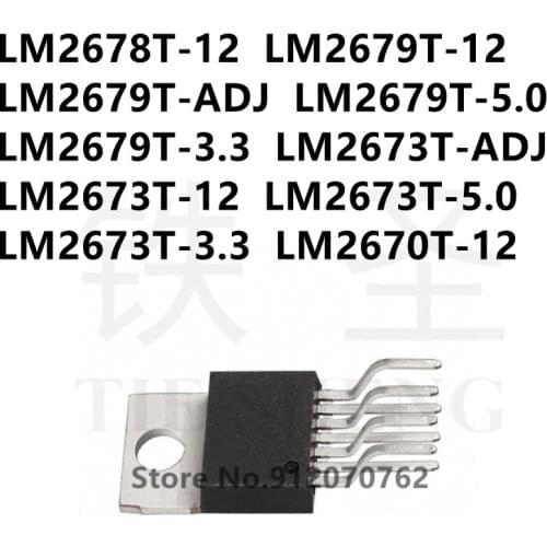 10PCS LM2678T-12 LM2679T-12 LM2679T-ADJ LM2679T-5.0 LM2679T-3.3 LM2673T-ADJ LM2673T-12 LM2673T-5.0 LM2673T-3.3 LM2670T-12 TO220