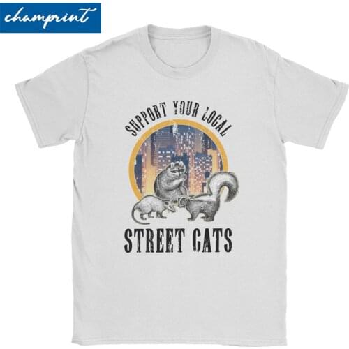 Support Your Local Street Cat Gift T-Shirts Men Women Skunk Raccoon Possum Animal Lover Tee Shirt Crew Neck T Shirt Plus Size