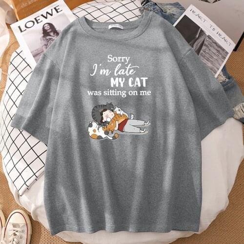 Sorry i'm Late My Cat Was Sitting On Me Print Mans Tshirt Harajuku Loose Tshirt Sports Soft Clothes Casual Summer Mens T Shirts
