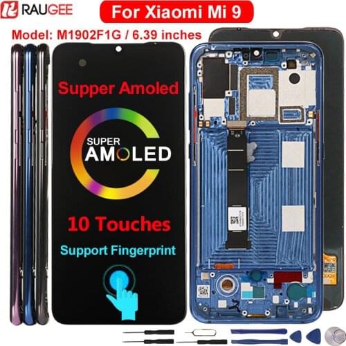Super Amoled Display For Xiaomi Mi 9 LCD 10 Touches Screen Replacement With Frame Support Fingerprint For Mi 9 Mi9 M1902F1G LCD