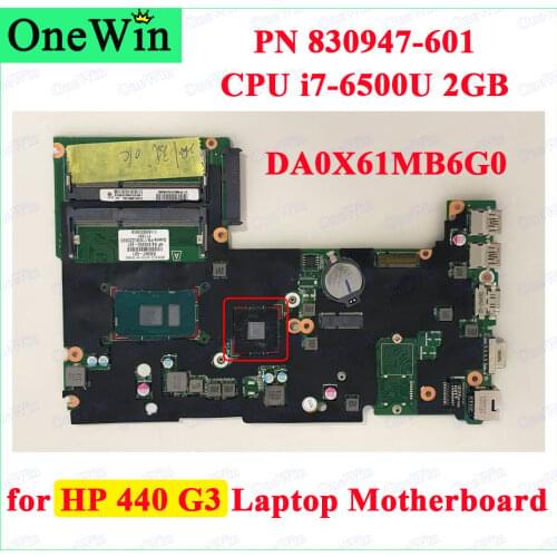 830947-001 830947-501 830947-601 HP SA 835250-601 for HP Probook 440 G3 Laptop Motherboard DA0X61MB6G0 GPU DDR3 SR2EZ i7-6500 2G