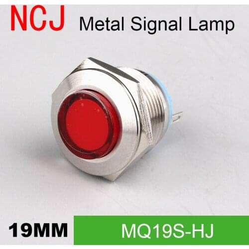 NCJ 19mm Metal LED Signal lamp Indicator pilot Warning light Signalization boat car panel dashboard 3V 6V 12V 24V 110V 220V