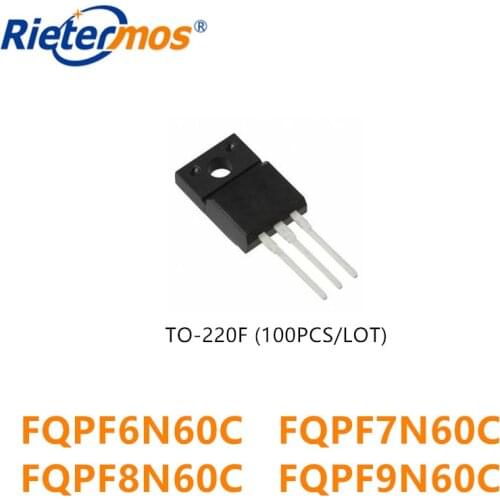 100PCS FQPF6N60C FQPF7N60C FQPF8N60C FQPF9N60C 6N60C 7N60C 8N60C 9N60C NMOS TO-220F