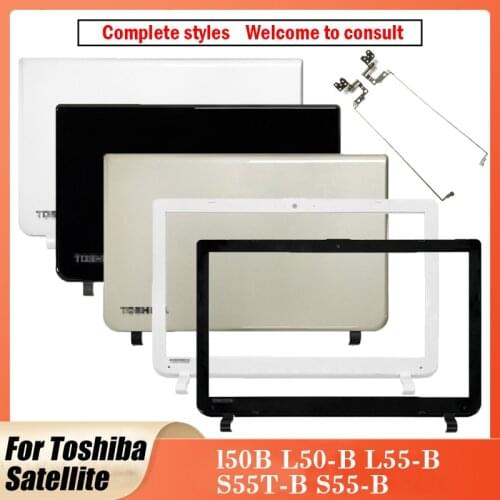 NEW For Toshiba Satellite l50B L50-B L55-B S55T-B S55-B DTG33BLILC00 B1BLI0RC02S Laptop LCD Back Cover/Front bezel/LCD Hinges