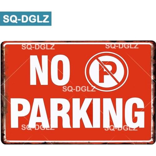 [SQ-DGLZ] NO Parking Metal Sign Bar Wall Decor Tin Sign Vintage Home Decor Painting Plaques Art Courtyard Poster