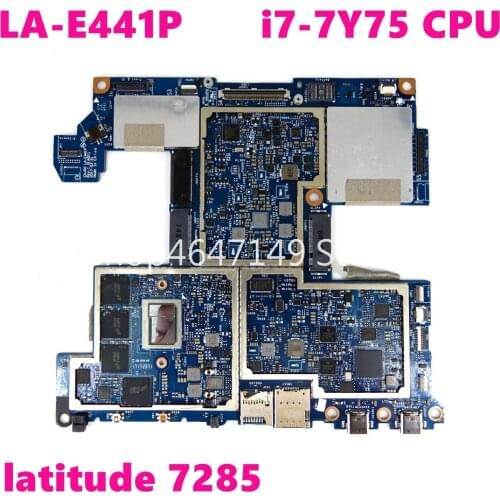 CN 0363DF LA-E441P i7-7Y75 CPU Mainboard For DELL latitude 7285 CN 363DF Laptop motherboard 100% Tested