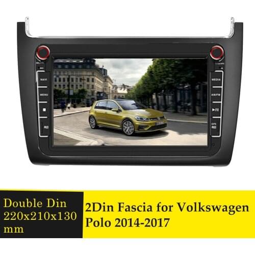 2Din Radio Fascia Car DVD Player Frame Panel for VW Polo 2014-2017 Stereo Fascias Bezel Dashboard Installation Mounting Trim Kit