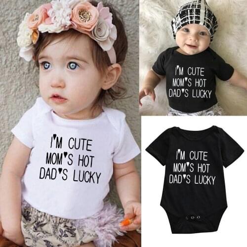 I'm Cute Moms Hot Dads Lucky Newborn Baby Girl Boy Clothes Short Sleeve Casual Bodysuit Jumpsuit Playsuit Outfits Cloth 0-24M