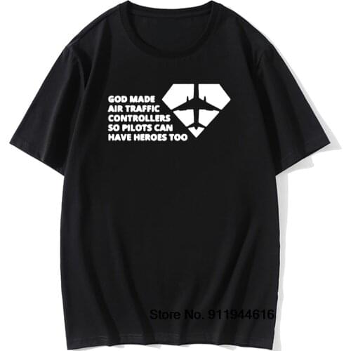 Funny Printed Mens God Made Air Traffic Controllers Cotton Short Sleeve T Shirts Print T Shirt Men Summer Style