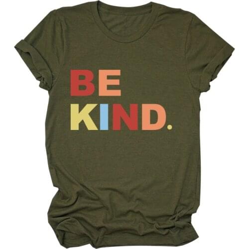 Be KIND Tshirt Aesthetic Womens Clothing Casual Letter O-Neck Harajuku Shirt 2020 Fashion Graphic Tees Women 90s Plus Size
