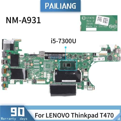 PAILIANG Laptop motherboard For LENOVO Thinkpad T470 NM-A931 Mainboard Core SR340 i5-7300U TESTED DDR3