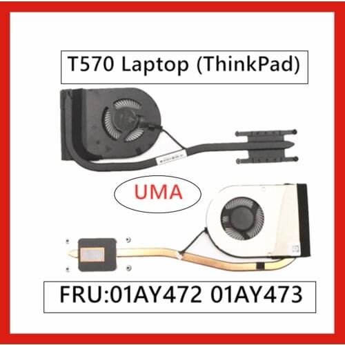 New For Lenovo Thinkpad T570 UMA CPU cooling fan heatsink radiator 01AY472 01AY473