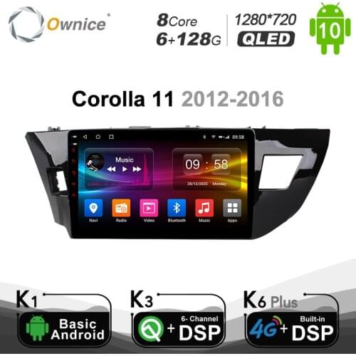 6G+128G Ownice Android 10.0 DSP Car Radio GPS 4GB+64GB For Toyota Corolla 11 2013 2014 2015 - 2017 4G LTE SPDIF 1280*720 BT 5.0