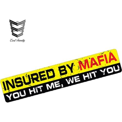 EARLFAMILY 15cm X 3cm Car Styling INSURED BY MAFIA Sticker Decal INSURANCE Funny Bumper Window Truck JDM RUSSIA Car Sticker