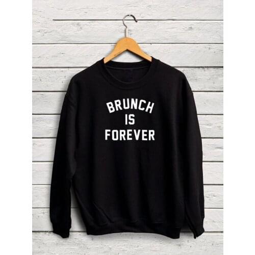 Brunch is Forever funny quote sweatshirt Mornings are for Brunch fashion Brunch Jumper moletom do tumblr sweatshirt Unisex top