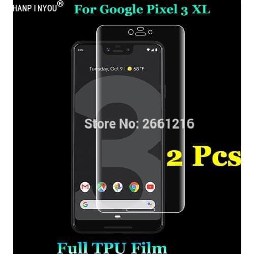 2Pcs For Google Pixel 3 XL 3xl 6.2" Front Slim Full Cover Edge to Edge Soft TPU Film Explosion-proof Screen Protector Not Glass
