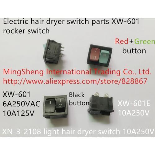 Original new 100% electric hair dryer switch parts XW-601 rocker switch XN-3-2108 light hair dryer switch 10A250V