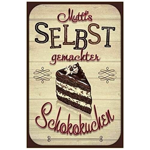 Muttis Selbst Gebachter Schokokuchen Metal Tin Sign 12x16 inch Retro Home Kitchen Cafe Office Wall Decor