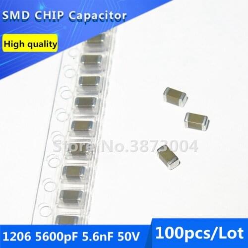 100pcs 1206 5600pF 5.6nF 50V X7R 10% Thick Film Chip Multilayer Ceramic Capacitor