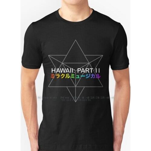 Miracle Musical-Hawaii : Part Ii ( Black ) T Shirt 100% Pure Cotton Tally Hall Band Miracle Musical Hawaii Part Ii ー