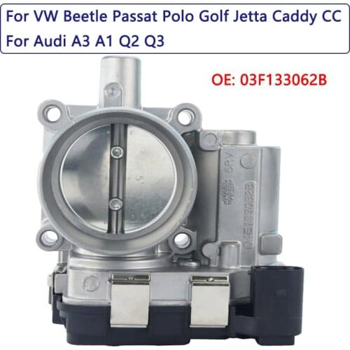 Throttle Body for AUDI A1 A3 Q2 Q3 VW Golf Sportsvan PASSAT POLO Jetta Beetle Caddy Tiguan Touran Scirocco Sharan 03F133062B