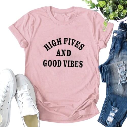 High fives and good vibe T-shirt short sleeve crewneck cotton plus size funny fashion Top tees Shirts for women Ladies