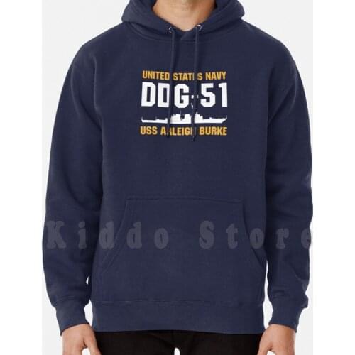 Uss Arleigh Burke hoodie long sleeve United States Navy Usn Us Navy Uss Navy Ddg Ddg 51 Destroyer Ship