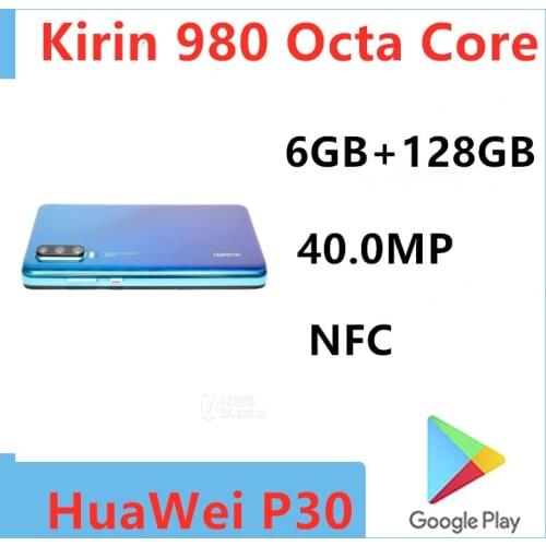 International Version HuaWei P30 ELE-L29 Smart Phone 40.0MP Kirin 980 6.1" Screen 2310x1080 Android 9.1 NFC 6GB RAM 128GB ROM