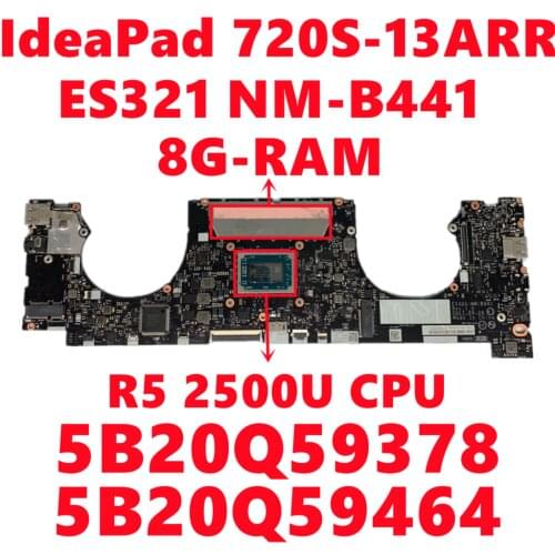 FRU:5B20Q59464 5B20Q59378 For Lenovo IdeaPad 720S-13ARR Laptop Motherboard ES321 NM-B441 With R5 2500U CPU 8G-RAM Fully Test OK