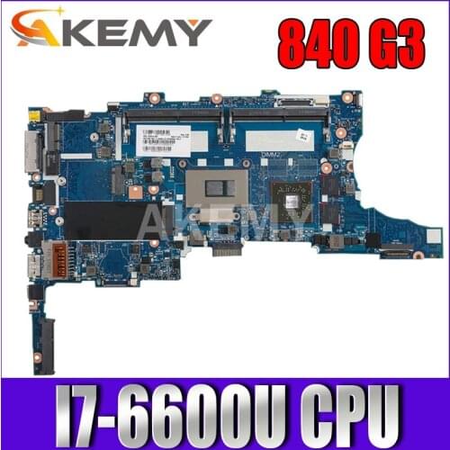Akemy Laptop Motherboard For HP EliteBook 850 840 G3 832429-601 832429-001 6050A2822301-MB-A01 SR2F1 I7-6600U CPU Main board