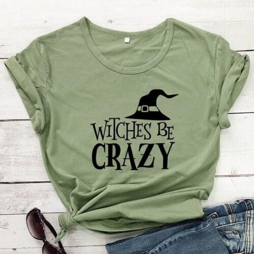 Witches Be Crazy T-shirt Funny Witchy Woman Tshirt Camiseta Autumn Short Sleeve Graphic Halloween Party Gift Top Tee Shirt